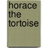 Horace the Tortoise