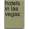 Hotels in Las Vegas door Books Llc