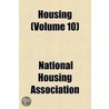 Housing (Volume 10) door National Housing Association