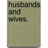 Husbands and Wives.