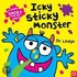 Icky Sticky Monster