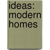 Ideas: Modern Homes by Omar Fuentes