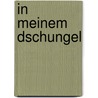 In meinem Dschungel door Sara Gillingham