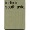 India in South Asia by Sinderpal Singh