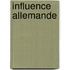 Influence Allemande