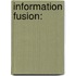 Information Fusion: