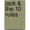 Jack & the 10 Rules by Janice Mathews
