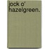 Jock o' Hazelgreen.