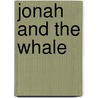 Jonah and the Whale door Katherine Sully