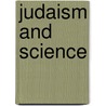 Judaism and science door Books Llc