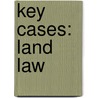 Key Cases: Land Law door Judith Bray