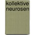 Kollektive Neurosen