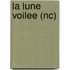 La Lune Voilee (nc)