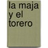 La Maja y el Torero