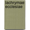 Lachrymae Ecclesiae door George Wyatt