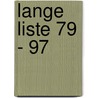 Lange Liste 79 - 97 door Christian Lange