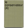 Le Conservateur (4) by Le Normant