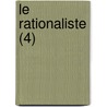 Le Rationaliste (4) door Livres Groupe