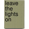 Leave The Lights On door Alejandro Murad