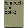 Lehrbuch der Optik; by Drude