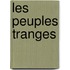 Les Peuples Tranges