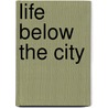 Life Below the City door Ute Fuhr