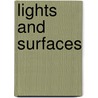 Lights and Surfaces door Lilong Shi
