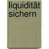 Liquidität sichern by Marion Ohm