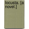 Locusta. [A novel.] door William Outram Tristram