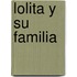 Lolita y su Familia