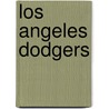 Los Angeles Dodgers door Ms Sara Gilbert