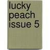 Lucky Peach Issue 5 door Peter Meehan