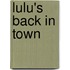 Lulu's Back in Town