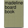 Madeline Board Book door Ludwig Bemmelmans