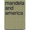 Mandela and America by Charlene Smith