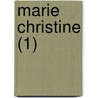 Marie Christine (1) by Adam Wolf