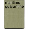 Maritime Quarantine door John Booker