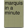 Marquis in a Minute door Roni Denholtz