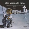 Max Viaja a La Luna by School Of Dental Medicine