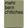 Mehr Bern Chtliches door Carsten (Cekado) Koch