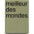 Meilleur des Mondes
