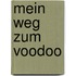Mein Weg zum Voodoo