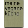 Meine vegane Küche door Surdham Göb