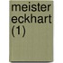 Meister Eckhart (1)
