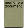 Memorie E Documenti door Libri Gruppo