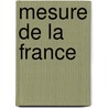 Mesure de La France door Pierre Drieu La Rochelle