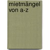 Mietmängel von A-Z by Ernst-Otto Bruckmann