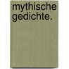 Mythische Gedichte. door Sebastian Franz Von Daxenberger