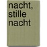 Nacht, stille Nacht