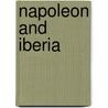 Napoleon and Iberia door Donald D. Howard